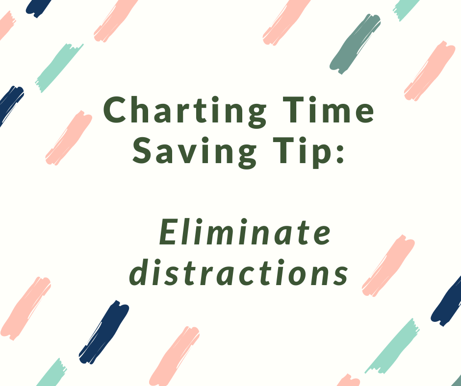 Eliminate distractions