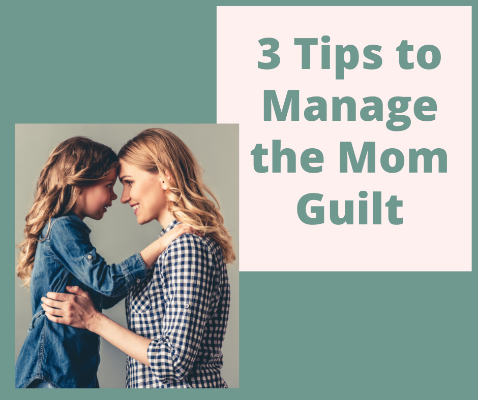 manage the mom guilt