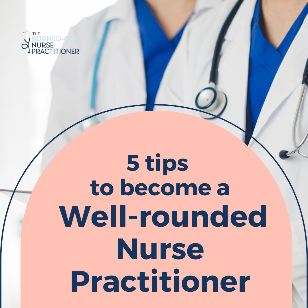 well-rounded nurse practitioner