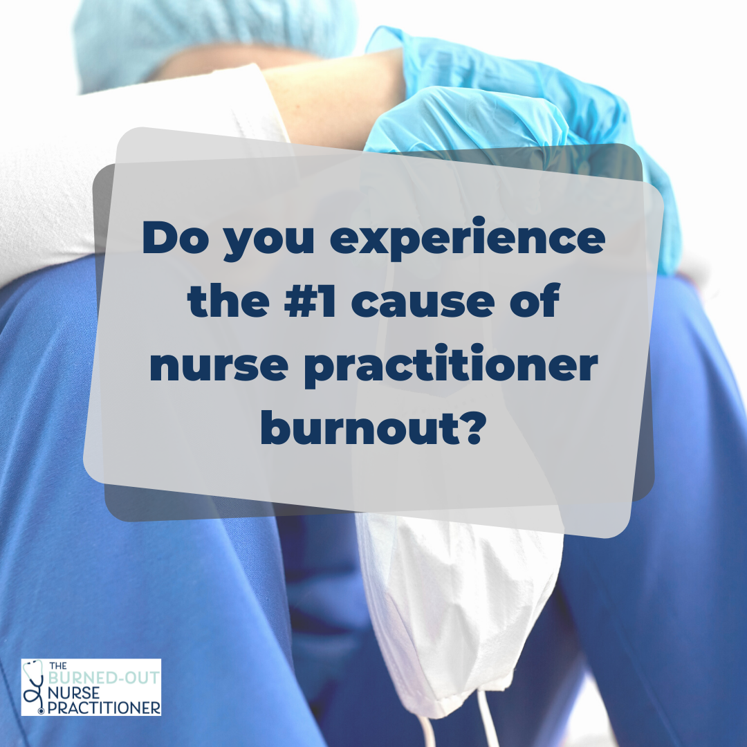 cause of nurse practitioner burnout