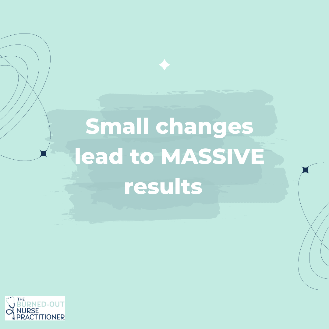 small changes lead to massive success