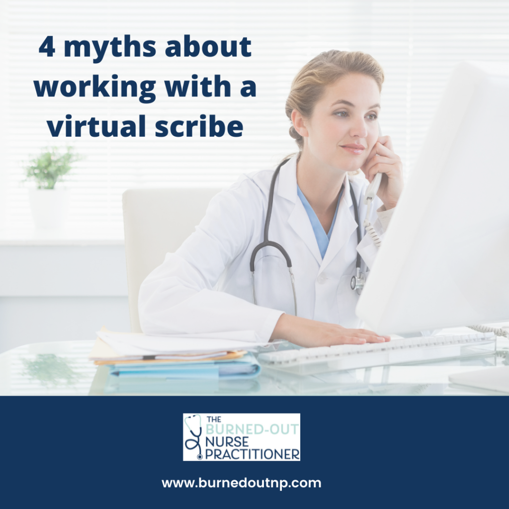 4 myths about working with a virtual scribe