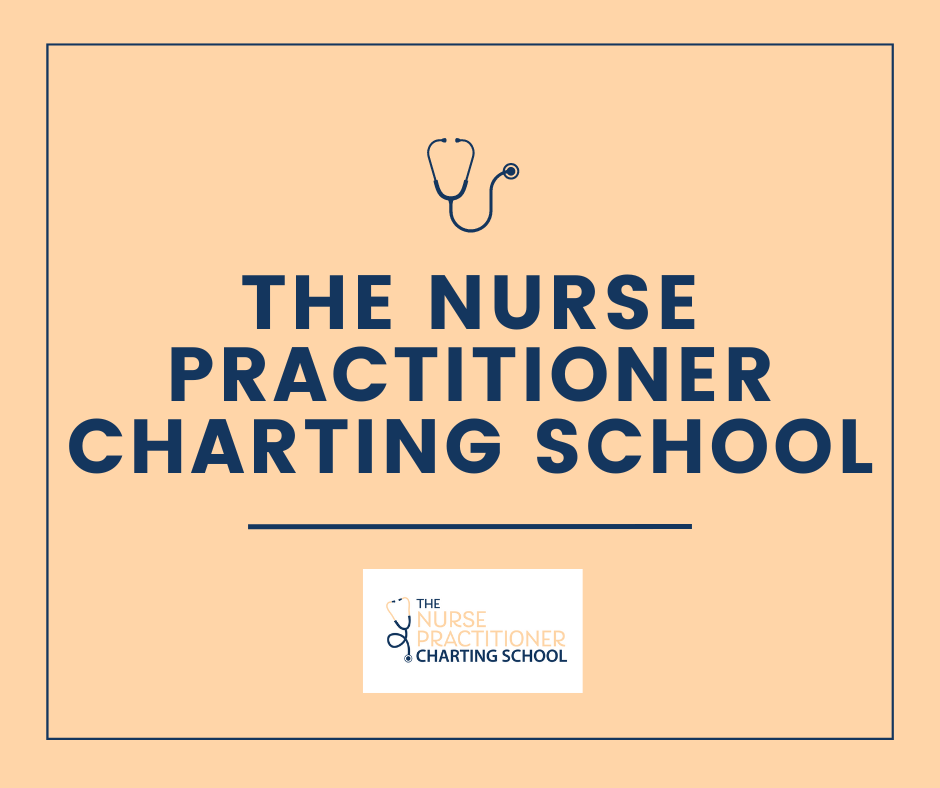 The Nurse Practitioner Charting School- the one stop for all documentation resources created specifically for nurse practitioners.
