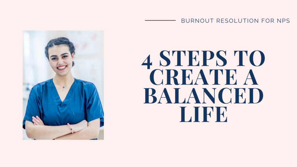 Create a balanced life in 4 steps