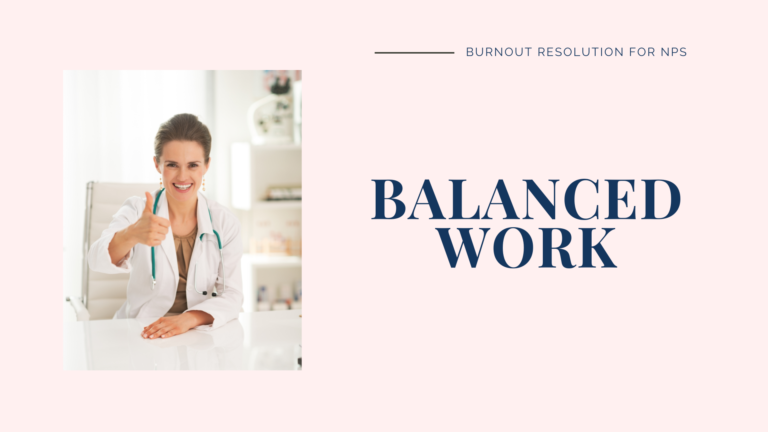 Balanced work can help nurse practitioners resolve APRN burnout.