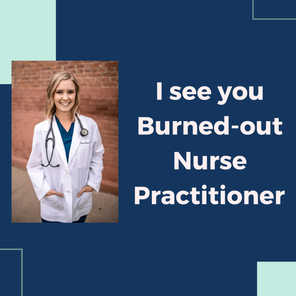 Erica D the NP helping burned-out nurse practitioners