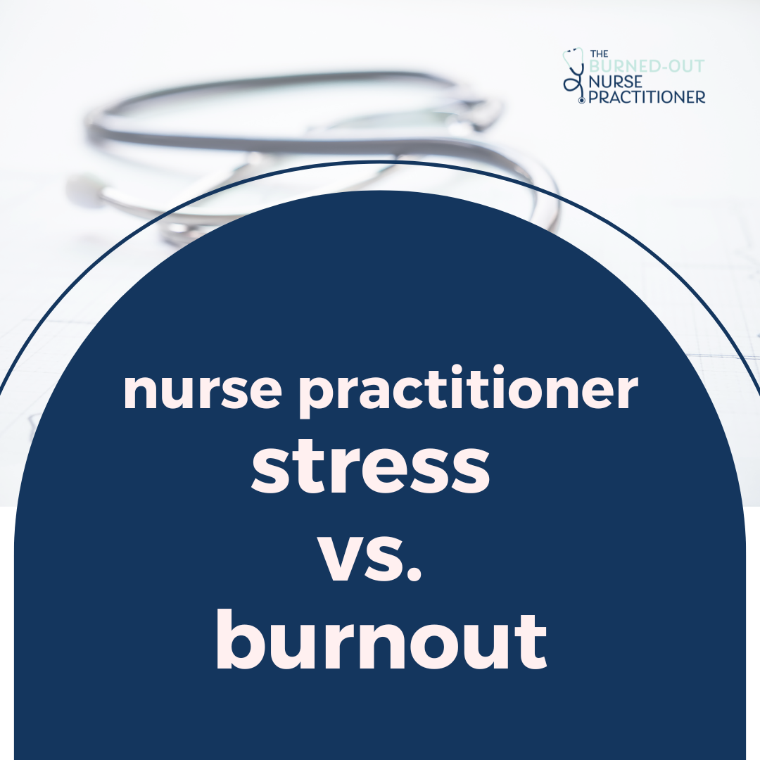 Nurse practitioner stress