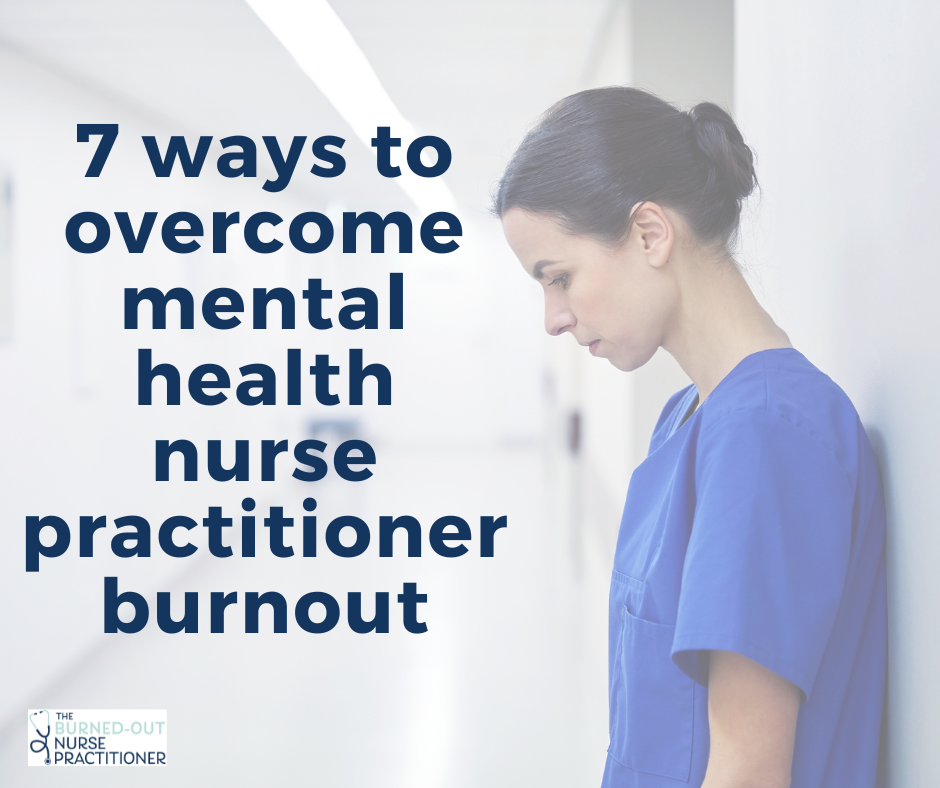 mental health nurse practitioner burnout