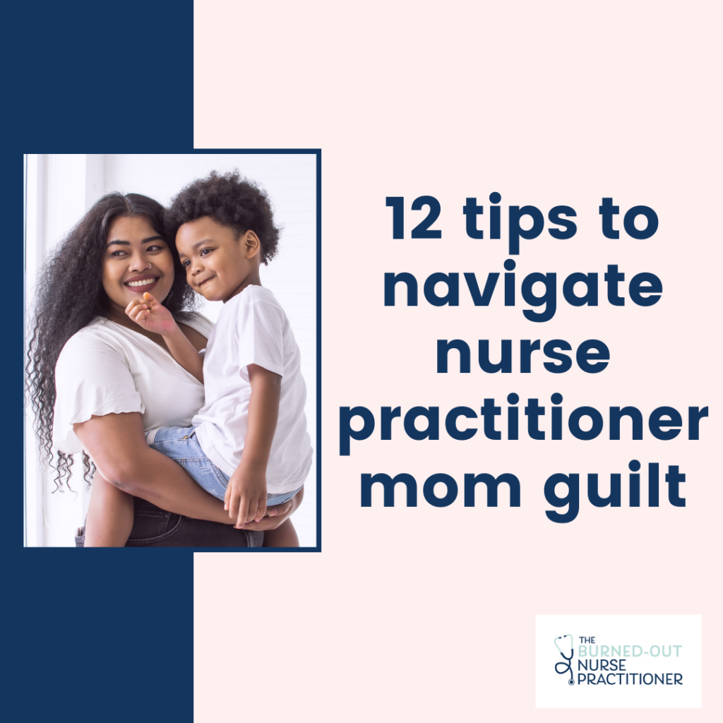 nurse practitioner mom guilt